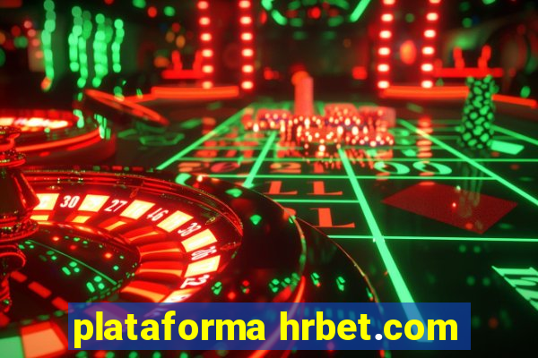 plataforma hrbet.com